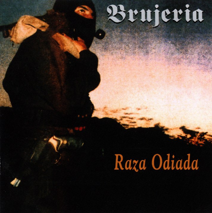 Brujeria - 1995 - Raza Odiada